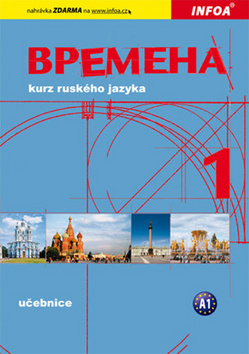 VREMENA 1 KURZ RUSKEHO JAZYKA PRO ZACATECNIKY UCEBNICE