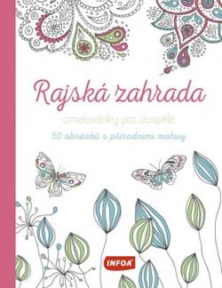 RAJSKA ZAHRADA OMALOVANKY PRE DOSPELE