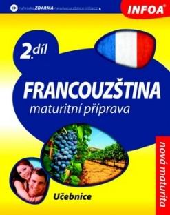 FRANCOUZSTINA MATURITNI PRIPRAVA 2. DIL UCEBNICE