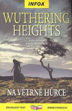 WUTHERING HEIGHTS/NA VETRNE HURCE
