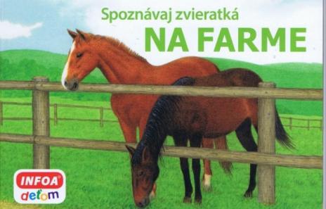SPOZNAVAJ ZVIERATKA NA FARME