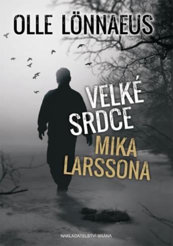 VELKE SRDCE MIKA LARSSONA