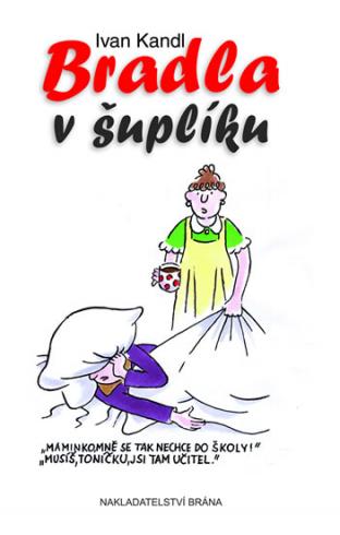 BRADLA V SUPLIKU