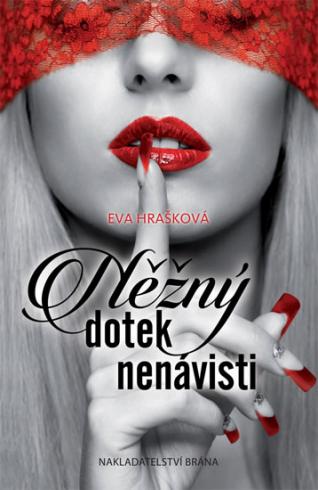 NEZNY DOTEK NENAVISTI