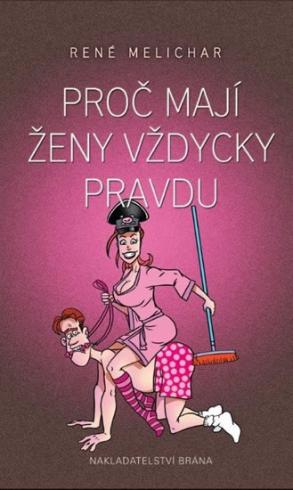 PROC MAJI ZENY VZDYCKY PRAVDU