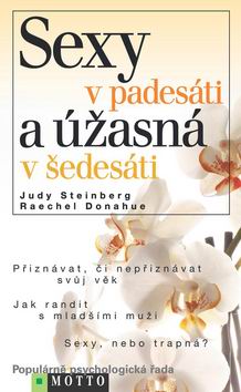 SEXY V PADESATI A UZASNA V SEDESATI