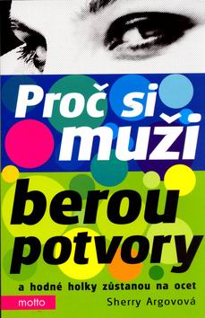PROC SI MUZI BEROU POTVORY
