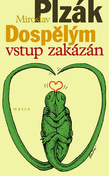 DOSPELYM VSTUP ZAKAZAN