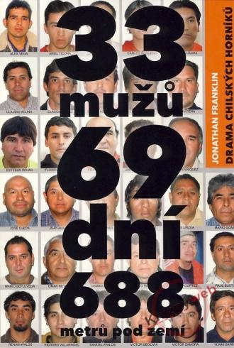 33 MUZU 69 DNI 688 METRU POD ZEMI