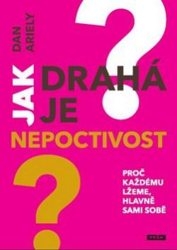 JAK DRAHA JE NEPOCTIVOST