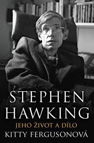 STEPHEN HAWKING JEHO ZIVOT A DILO