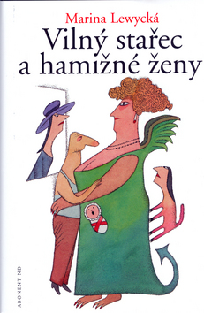 VILNY STAREC A HAMIZNE ZENY