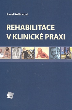 REHABILITACE V KLINICKE PRAXI