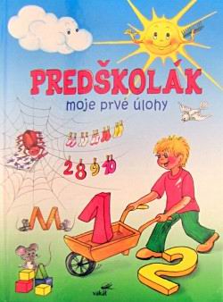 PREDSKOLAK MOJE PRVE ULOHY