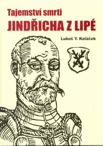 TAJEMSTVI SMRTI JINDRICHA Z LIPE