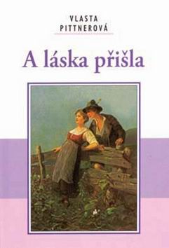 A LASKA PRISLA