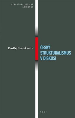 CESKY STRUKTURALISMUS V DISKUSI