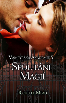 SPOUTANI MAGII VAMPYRSKA AKADEMIE 5