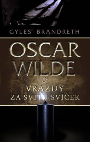 OSCAR WILDE & VRAZDY ZA SVITU SVICEK