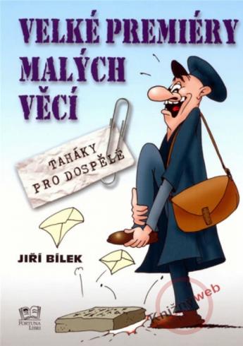 VELKE PREMIERY MALYCH VECI - TAHAKY PRO DOSPELE