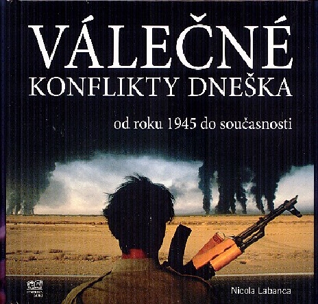 VALECNE KONFLIKTY DNESKA