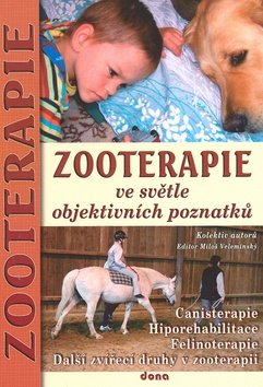ZOOTERAPIE VE SVETLE OBJEKTIVNICH POZNATKU