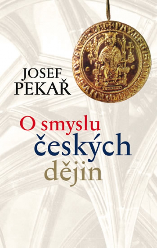 O SMYSLU CESKYCH DEJIN