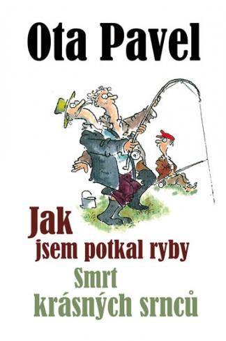 JAK JSEM POTKAL RYBY/SMRT KRASNYCH SRNCU