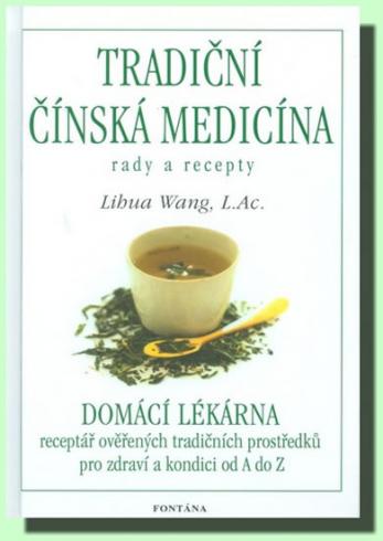 TRADICNI CINSKA MEDICINA - RADY A RECEPTY