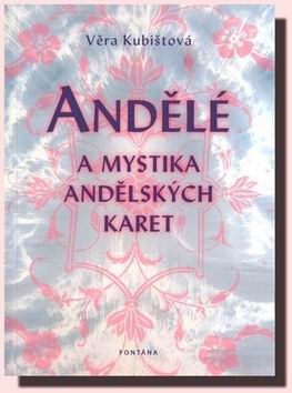 ANDELE A MYSTIKA ANDELSKYCH KARET