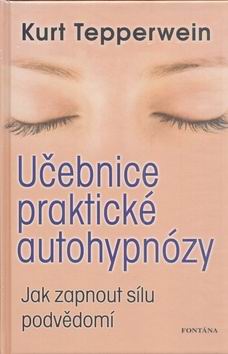 UCEBNICE PRAKTICKE AUTOHYPNOZY