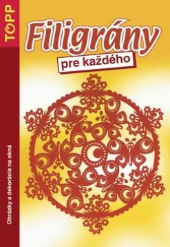 FILIGRANY PRE KAZDEHO -TOPP