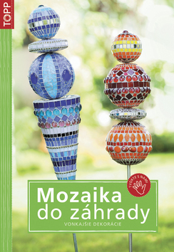 MOZAIKA DO ZAHRADY VONKAJSIE DEKORACIE - TOPP