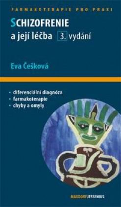 SCHIZOFRENIE A JEJI LECBA