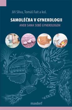 SAMOLECBA V GYNEKOLOGII ANEB SAMA SOBE GYNEKOLOGEM