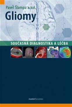 GLIOMY SOUCASNA DIAGNOSTIKA A LECBA