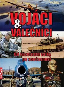 VOJACI & VALECNICI