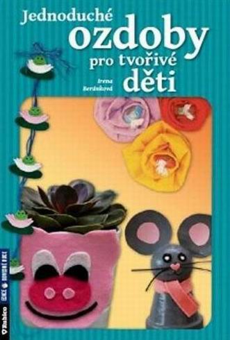 JEDNODUCHE OZDOBY PRE TVORIVE DETI
