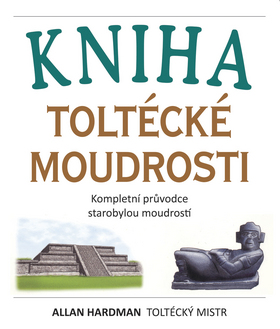 KNIHA TOLTECKE MOUDROSTI