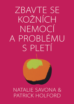 ZBAVTE SE KOZNICH NEMOCI A PROBLEMU S PLETI
