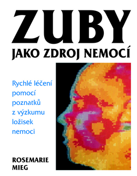 ZUBY JAKO ZDROJ NEMOCI