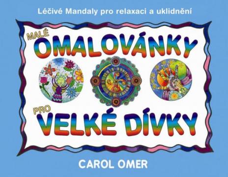 MALE OMALOVANKY PRO VELKE DIVKY
