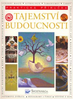 TAJEMSTVI BUDOUCNOSTI