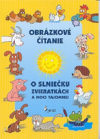 OBRAZKOVE CITANIE O SLNIECKU ZVIERATKACH A NOCI TAJOMNEJ