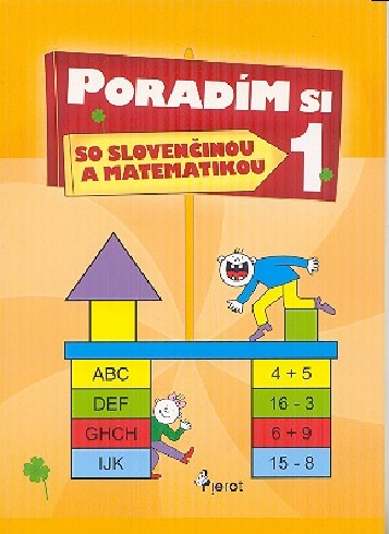 PORADIM SI SO SLOVENCINOU A MATEMATIKOU 1