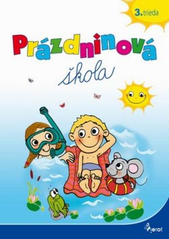 PRAZDNINOVA SKOLA 3.TRIEDA