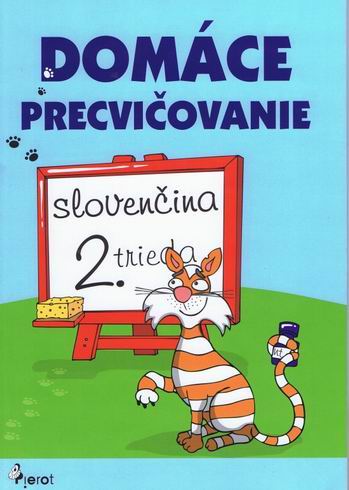 DOMACE PRECVICOVANIE SLOVENCINA 2. TRIEDA