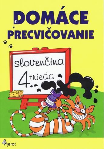 DOMACE PRECVICOVANIE SLOVENCINA 4. TRIEDA