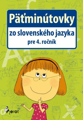 PATMINUTOVKY ZO SLOVENSKEHO JAZYKA PRE 4. ROCNIK
