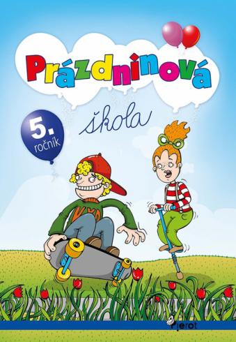 PRAZDNINOVA SKOLA 5. ROCNIK